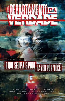 O Departamento da Verdade vol. 03: O Que O Seu País Pode Fazer Por Você O Departamento da Verdade vol. 03: O Que O Seu País Pode Fazer Por Você